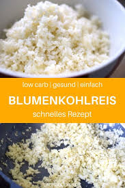 So Simple Blumenkohlreis Rezept Low Carb Beilagen Rezepte Low Carb Mittagessen