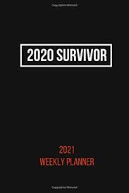 Survivor 2021'in ilk yarışmacısı belli oldu… survivor 2021, 9 ocak cumartesi akşamı saat 20.00'da tv8 ekranlarında yayınlanacak. 2020 Survivor 2021 Weekly Planner Pocket Planner For Men And Women 2021 Notebook 2021 Calendar Notes Luxor 9798645225858 Amazon Com Books