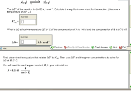 Under conditions of constant temperature and pressure, chemical change will tend to occur in whatever direction leads to a decrease in the value of the gibbs. Solved The Dg Of The Reaction Is 9 450 Kj Mol 1 Cal Chegg Com