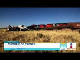 Choque De Trenes En Chihuahua Deja Un Muerto Noticias Con Francisco Zea Youtube