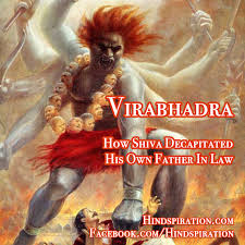 Check spelling or type a new query. Virabhadra Story Lord Shiva Killed His Father In Law