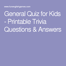 There are tons of great resources for free printable color pages online. General Quiz For Kids Printable Trivia Questions Answers Trivia Questions And Answers General Quiz Trivia Questions