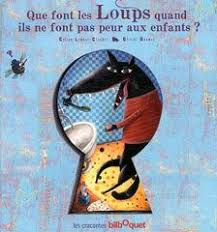 Mais Que Font Les Loups Loup Litterature Enfantine Livre