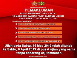 ○ tarikh pendaftaran dibuka dan ditutup : Kpm On Twitter Pemakluman Berikut Adalah Pusat Ujian Muet Sesi 1 2019 16 Mac 2019 Bagi Daerah Pasir Gudang Johor Yang Telah Ditutup Https T Co Rbkqgelhiu
