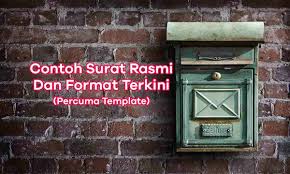 Selain aturan, perlu juga untuk mengetahui contoh aslinya. Contoh Surat Rasmi Dan Format Terkini Yang Betul Percuma Template