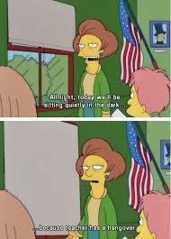Hangover The Simpsons Cartoon Quotes Edna Krabappel
