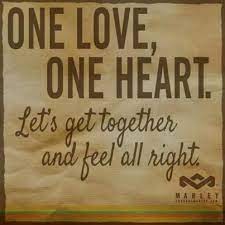 one love one heart let s get together and feel all right bob marley houseofmarley livemarley bobmarley www thehou bob marley quotes bob marley words