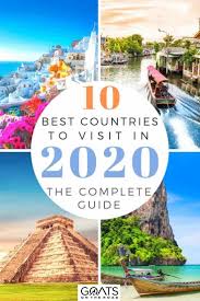 The Best Countries To Visit In 2020 Goats On The Road In 2020 Best Countries To Visit Countries To Visit Cool Countries