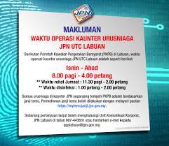 Maybe you would like to learn more about one of these? Jabatan Pendaftaran Negara Malaysia Makluman Waktu Operasi Kaunter Urusniaga Jpn Utc Labuan Berikutan Perintah Kawalan Pergerakan Bersyarat Pkpb Di Labuan Waktu Operasi Kaunter Urusniaga Jpn Utc Labuan Adalah Seperti Berikut Isnin
