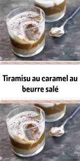 Tiramisu Au Caramel Au Beurre Sale Recette Creme Dessert Cuisine Et Boissons Recette