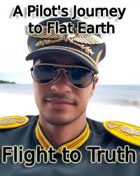 Flight to Truth: A Pilot's Journey to Flat Earth See more