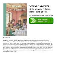 Alcott wrote the book for several months at the request of the house. Download Free Little Women Classic Starts Pdf Ebook