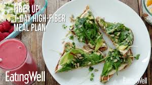 By using these tips to add more to your diet other tips for getting more fiber from meals at fast food restaurants: 1 Day High Fiber Meal Plan Eatingwell Youtube