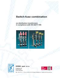 Siemens, coming in second with a revenue of $96.91 billion, produces a variety of transformers including power, phase. Switch Fuse Combination