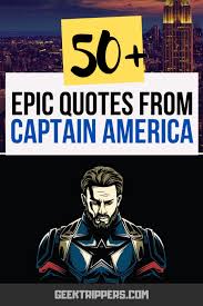 The 50 Best Captain America Quotes From The Marvel Cinematic Universe
