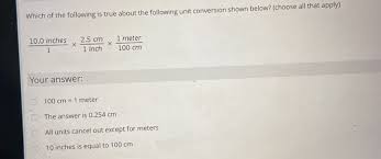 An inch is a unit of length or distance in a number of systems of measurement, including in the us customary units and british imperial units. Solved Which Of The Following Is True About The Following Chegg Com
