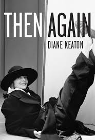 Keaton began her career on stage, and made her screen debut in 1970. Then Again Amazon De Keaton Diane Fremdsprachige Bucher