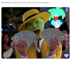 I am a strong woman! Me Flexing My Monopoly Money After Winning In Monopoly Wachips13 Tiktok Memes