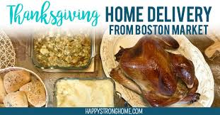 The new boston market thanksgiving home delivery program will be available to order through november 19. Boston Market Thanksgiving Home Delivery For No Hassle Holidays Happy Strong Home