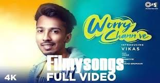 Worry Chann Ve Song Download Mp3 Free Vikas 2020 In 2020 Mp3 Song Download Mp3 Song Songs