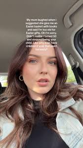 30 Year Old Too Old Fpr Easter Basket