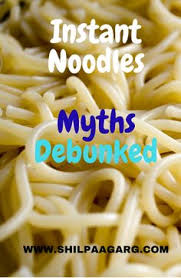 Instant Noodles Myths Debunked A Rose Is A Rose Is A Rose In 2020 Instant Noodle Convenience Food Food