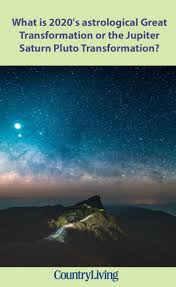 Everything You Need To Know About 2020 S Astrological Cycle The Great Transformation Saturn Outer Planets Jupiter