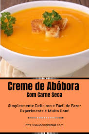 Calorias Sopa De Abobora Com Carne Creme De Abobora Com Carne Seca Abobora Com Carne Seca Creme De Abobora Receita Com Abobora