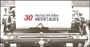 After all, every writer begins with a sense of purpose and excitement; 30 Practical Tips To Beat Writer S Block Writers Write