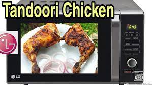 Chicken Tandoori In Microwave Oven Using Lg Microwave Oven Youtube