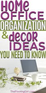 Great prices and selection of home office decorating tips. Clever Home Office Organization And Decorating Ideas The Flooring Girl