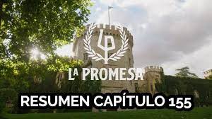 La Promesa RESUMEN CAPÍTULO 155 - YouTube