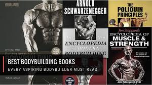 the 9 best bodybuilding books every aspiring bodybuilder