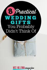 8 Practical Wedding Gifts You Probably Didn T Think Of Practical Wedding Gifts Thoughtful Gifts For Him Thoughtful Wedding Gifts