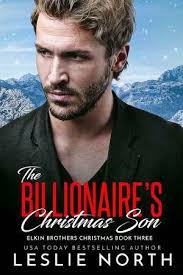 The Billionaire's Christmas Son by Leslie North
