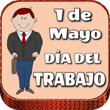 Los trabajadores nos merecemos un premio por todo lo que somos capaces de hacer. Feliz Dia Del Trabajador 2020 Apps On Google Play