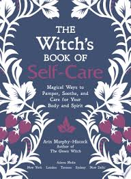 Book The Witch S Book Of Self Care Pdf Free In 2020 Witch Books Witch Positive Books