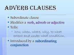 Include a longer adjective clause or tighten up a sentence by turning the adjective clause into an adjective phrase. Identifying Adjective Adverb And Noun Clauses In A Sentence Ppt Video Online Download