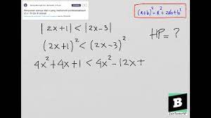 Nilai x yang memenuhi pertidaksamaan 0 adalah. Himpunan Semua Nilai X Yang Memenuhi Pertidaksamaan 2 X 1 2x 3 Adalah Youtube