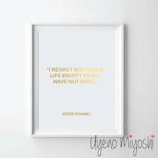 Coco Chanel Quote I Regret Nothing In Life Except What I Have Etsy Gold Foil Art Print Coco Chanel Quotes Gold Foil Print