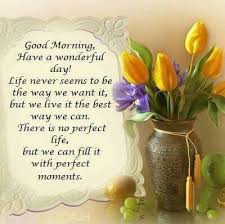 A wonderful good morning message from you can make your enjoyed one's whole day. Pin On Inspire Daily Messages