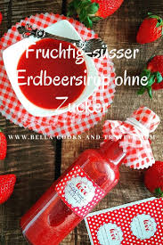 Rezept Fur Zuckerfreien Erdbeersirup Sirup Selbstgemacht Ohnezucker Erdbeersirup Erdbeer Sirup Erdbeeren