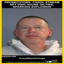 Carol Stream Man Accused of Setting Own House