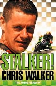 Stalker! Chris Walker: The Autobiography by Chris Walker, Paperback