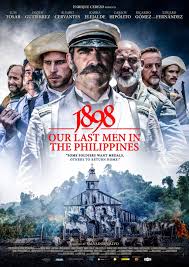 Trailer, clips, photos, soundtrack, news and much more! 1898 Our Last Men In The Philippines Film Factory Entertainment