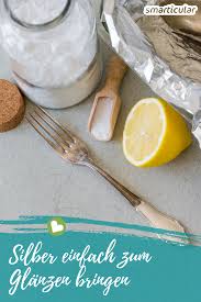 Silber Putzen Mit Hausmitteln So Geht S Einfach Und Preiswert Silber Reinigen Silber Reinigen Alufolie Und Hausmittel