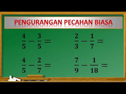 Cara Pengurangan Pecahan Biasa Matematka Kelas 5 Sd Youtube