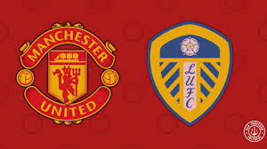 Above, we carried out a complete analysis of the statistics of both the current. Confirmed Mufc Xi Vs Leeds United Premier League Home 2021 22 Old Trafford Faithful