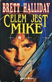 CELEM JEST MIKE Brett Halliday