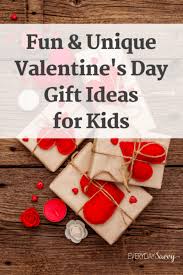 Looking for a special gift for your valentine? Fun Unique Valentine S Day Gift Ideas For Kids Everyday Savvy